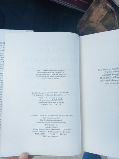 The Revolution Remembered  - Eyewitness accounts of the War for Independence Edited by John C. Dann