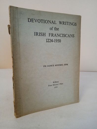 Devotional Writings of the Irish Franciscans 1224-1950 by Fr Canice Mooney(HQ713)