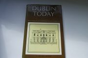 1984 Pat Liddy "Dublin Today"  The city changing face in text and illustration, selected from The Irish Times