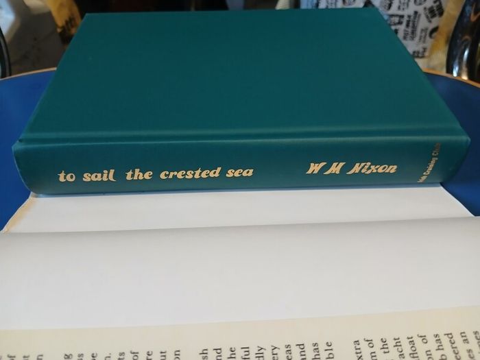 To Sail The Crested Sea - W.M. Nixon
