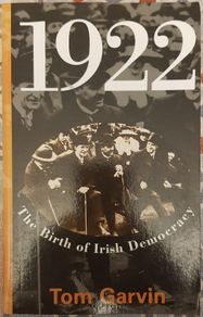 The Birth Of Irish Democracy by Tom Garvin