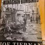The Dublin & Monaghan Bombings. 1x In Dubious Battle By J. Bowyer Bell. The Dublin & Monaghan Bombings X Dom Mullan. 3 X Dublin And Monaghan Bombings By Joe Tieran. Image 10