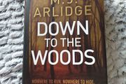 Down To The Woods by M.J. Arlidge (Hardback)