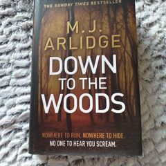 Down To The Woods by M.J. Arlidge (Hardback)