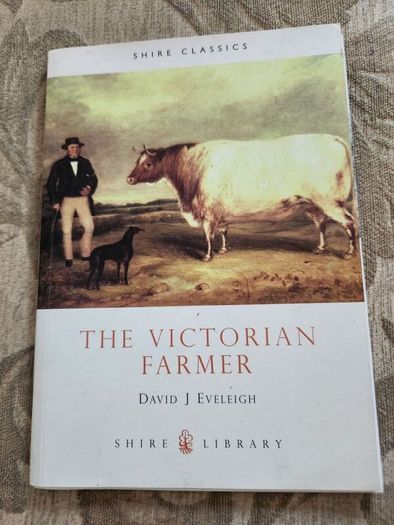 The Victorian Farmer. By David J. Eveleigh. Paperback In Fair Condition.