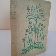 How Does Your Garden Grow? by Beverley Nicholas, Compton Mackenzie, Marion Cran and  V. Sackville-West (PT274)