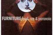 FURNITURE  | food, sex and paranoia