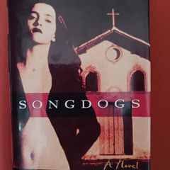 Colum McCann/ Song Dogs/ 1st edition/1995