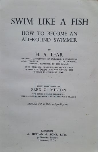 Vintage - Swim like a Fish - How to become an all-Round Swimmer by H. A. Lear