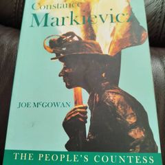 "Constance Markievicz: The People's Countess" by renowned Sligo historian Joe McGowan.