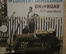 The Country Gentlemen. On The Road (And More)