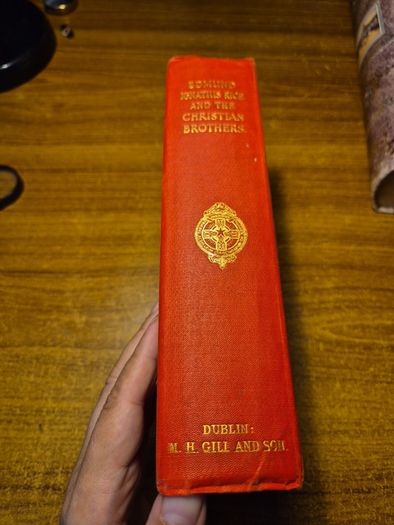 First Edition. 1926. Edmund Ignatius Rice and the Christian Brothers