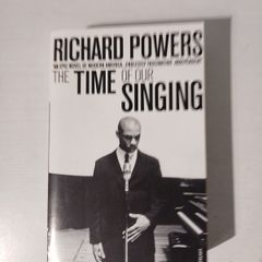 The Time of Our Singing by Richard Powers