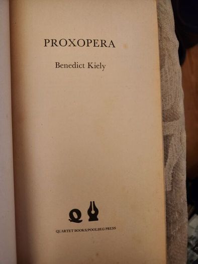 Proxopera. By Benedict Kiley.  1979 First Edition.paperback In Good Condition.