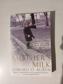 Mother's Milk by Edward St Aubyn