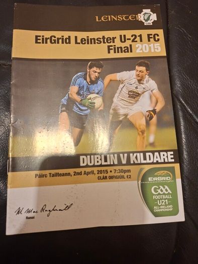 Gaa Programmes Leinster U21 Final 2015 Dublin V Kildare