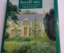 Sentry Hill An Ulster farm & family Antrim Ireland local history Limited Signed