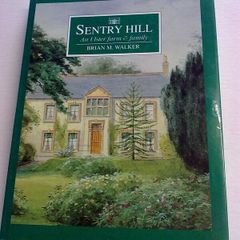 Sentry Hill An Ulster farm & family Antrim Ireland local history Limited Signed