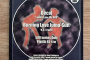 Decal / Burning Love Jump Suit - Ladies Love My 808 7" Vinyl - 2000 Road Relish RR7-003 - Ltd. Edition #120 of 500
