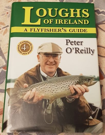 Loughs Of Ireland: A Flyfishers Guide by Peter O'Reilly