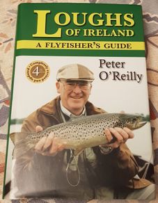Loughs Of Ireland: A Flyfishers Guide by Peter O'Reilly