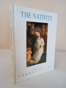 The Nativity: Themes in Art by Jeremy Wood (HQ312)