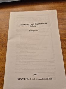 Archaeology and Legislation in Britain 1993 Rescue Paul Spoerry