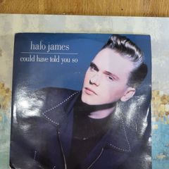 Halo James Could Have Told You So 7 inch single