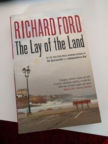 Richard Ford - The lay of the land , novel