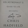 SIGNED EDITION - Chris Hadfield - An Astronaut's Guide to Life on Earth Image 2