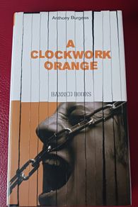 A Clockwork Orange/ Anthony Burgess/Banned Books Series