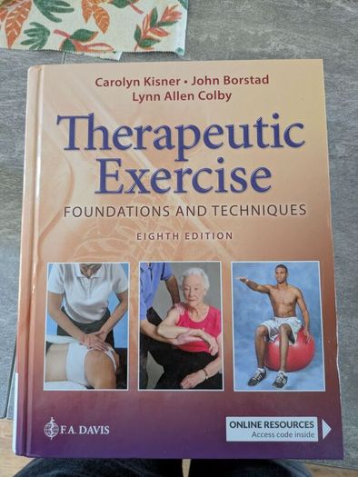 Therapeutic Exercise: Foundations and Techniques (8th Edition) by Kisner & Colby