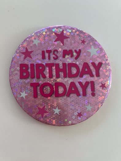 Big "It's my birthday" pin