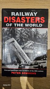 Railway Disasters Of The World by Peter Semmens.
