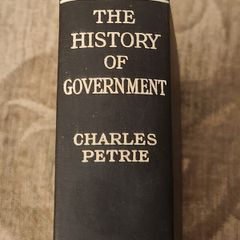 The History Of Government.  By Charles Petrie. Rare  First Edition 1929 Hardback In Good Condition. See Photos For Same.