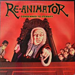 Re-Animator Condemned to Eternity LP 1989 Under One Flag Thrash