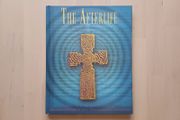 The Afterlife (Mysteries of Religion Hardback 2010)
