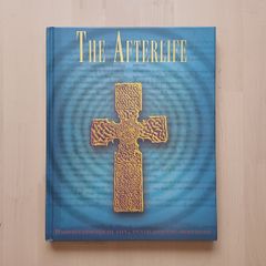 The Afterlife (Mysteries of Religion Hardback 2010)