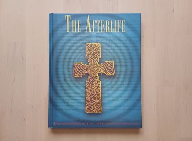 The Afterlife (Mysteries of Religion Hardback 2010)