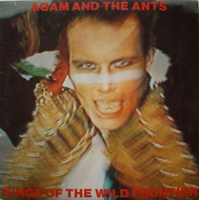 Adam And The Ants  Kings Of The Wild Frontier