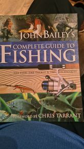 Fishing THE COMPLETE GUIDE By John Baileys. Fish, Tackle And Techniques. Large Volume Book In Very Good Condition.