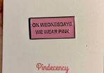On Wednesdays We Wear Pink Enamel Pin