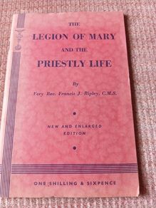 Rare Find. The Legion of Mary and the Priestly Life Francis J. Ripley