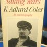 Sailing Years - K. Adlard Coles Image 2