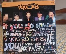 New Kids On The Block. If You Go Away 7 inch  single. 1990
