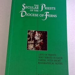 The secular priests of the Diocese of Ferns Ireland Irish genealogy Wexford