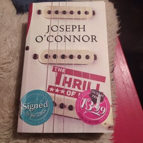 Joseph O' Connor/ The Thrill of it All/2014