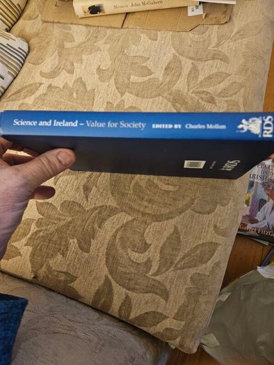 Science And Ireland-value For Society.  Edited By Charles Molan. First Edition Hardback With Dustjacket In Good Condition. See Photos For Same.