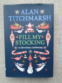 Fill my Stocking, Alan Titchmarsh,Hardback book, Books, Fiction, Gift,