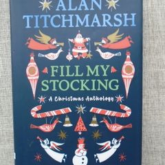 Fill my Stocking, Alan Titchmarsh,Hardback book, Books, Fiction, Gift,